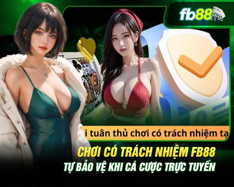 Ưu điểm khi tuân thủ chơi có trách nhiệm tại FB88