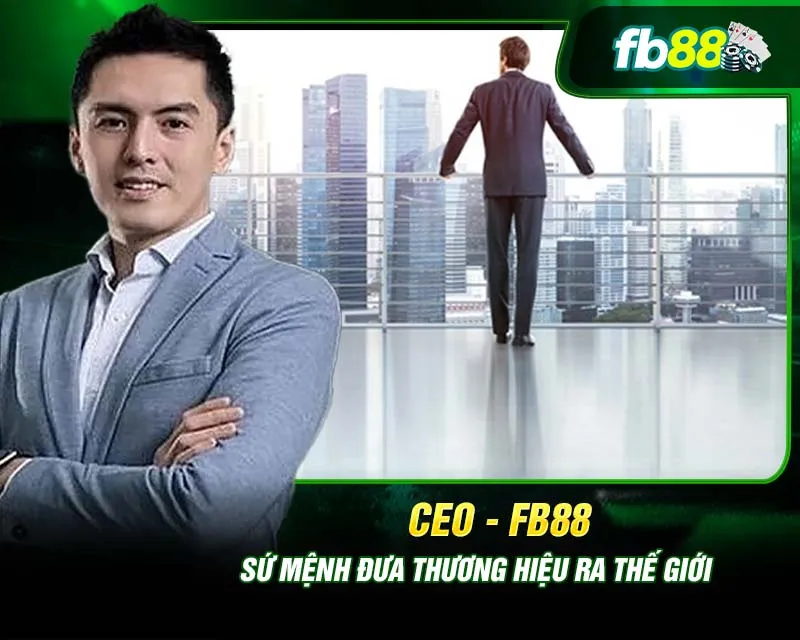 Giới thiệu chiến lược phát triển đưa FB88 vươn tầm quốc tế