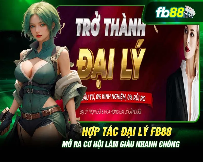 Làm đại lý FB88 hoa hồng siêu khủng