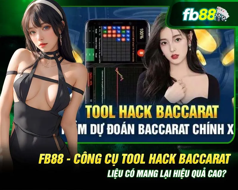 Những công cụ phổ biến dùng hack Baccarat hiện nay